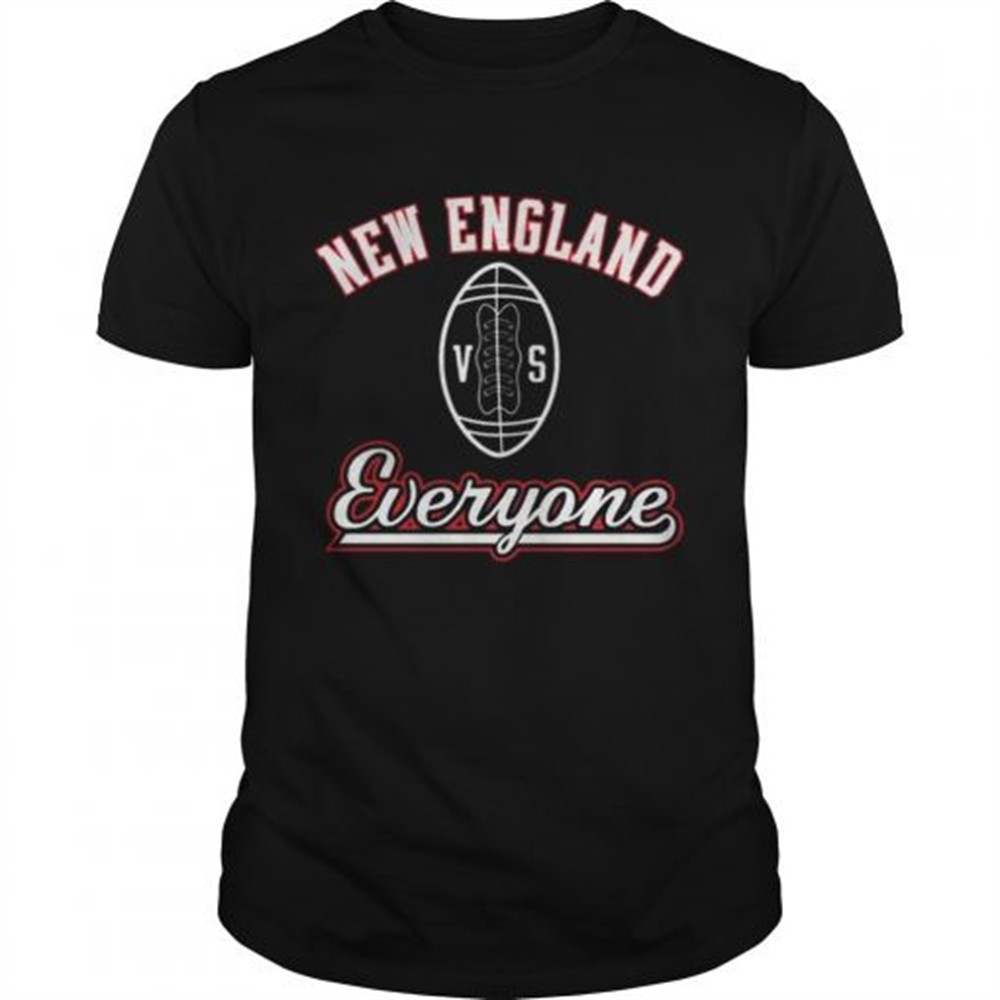 new-england-vs-everyone-shirt-2xw3f6lw New England VS Everyone Shirt