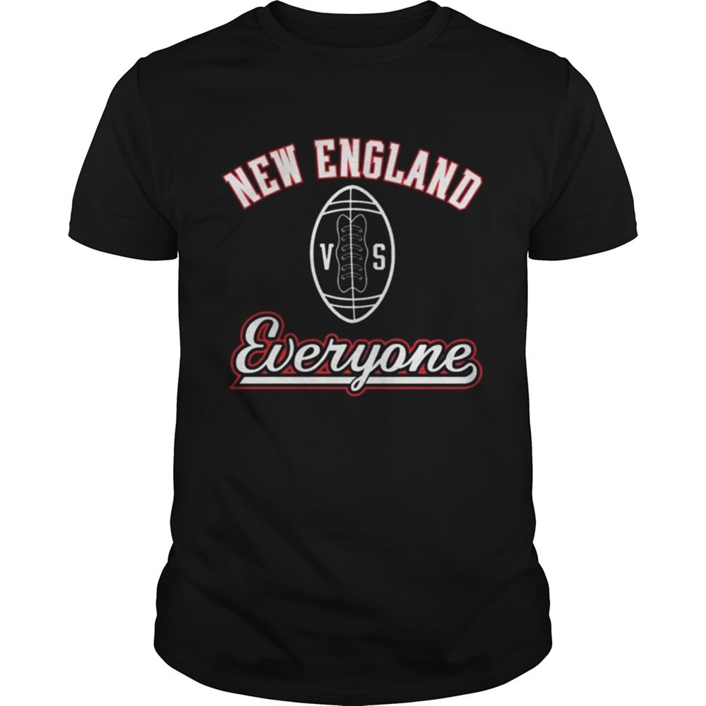 new-england-vs-everyone-shirt-2xw3f6lw New England VS Everyone Shirt