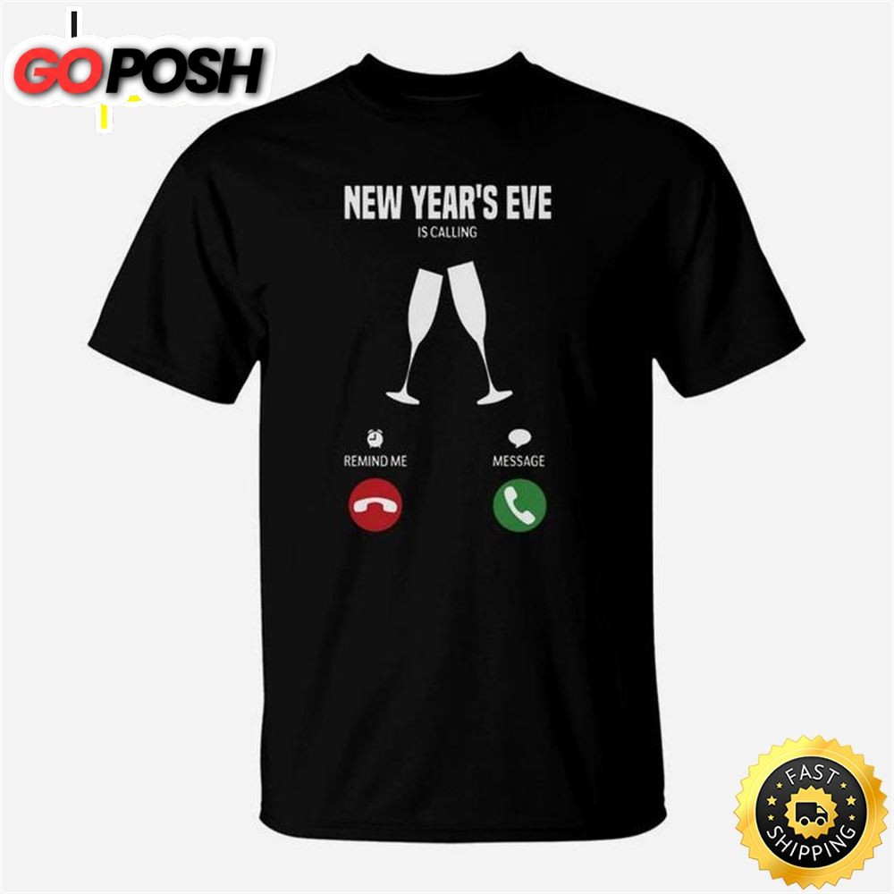 New Years Eve Is Calling T-Shirt Unisex Basic T-shirt