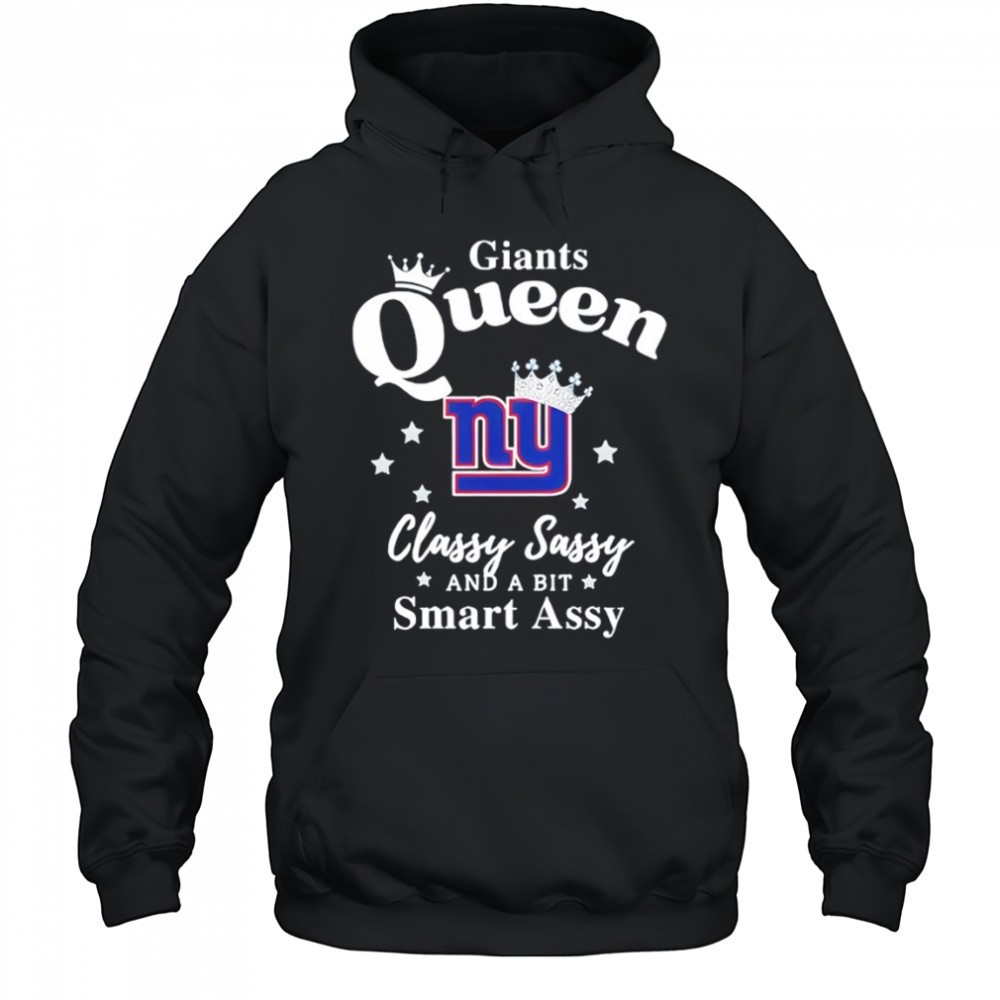 New York Giants Queen Classy Sassy And A Bit Smart Assy NFL shirt