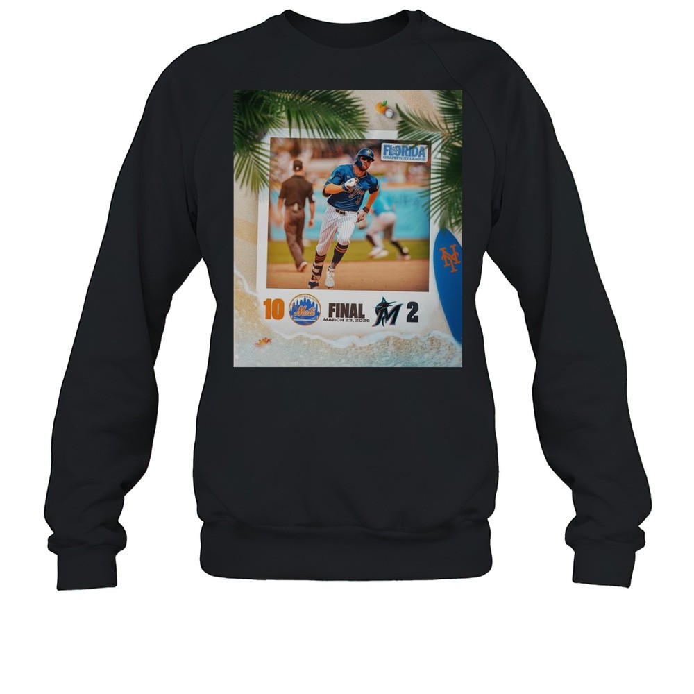 New York Mets Baseball Win 10-2 Miami Marlins Final Score MLB 2025 Florida Grapefruit League T-shirt