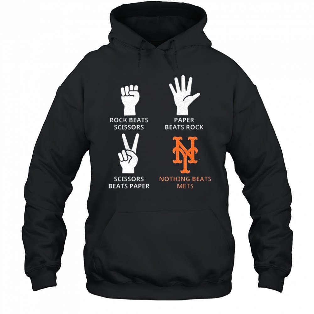 New York Mets rock beats scissors paper beats rock scissors beats paper nothing beats Mets shirt