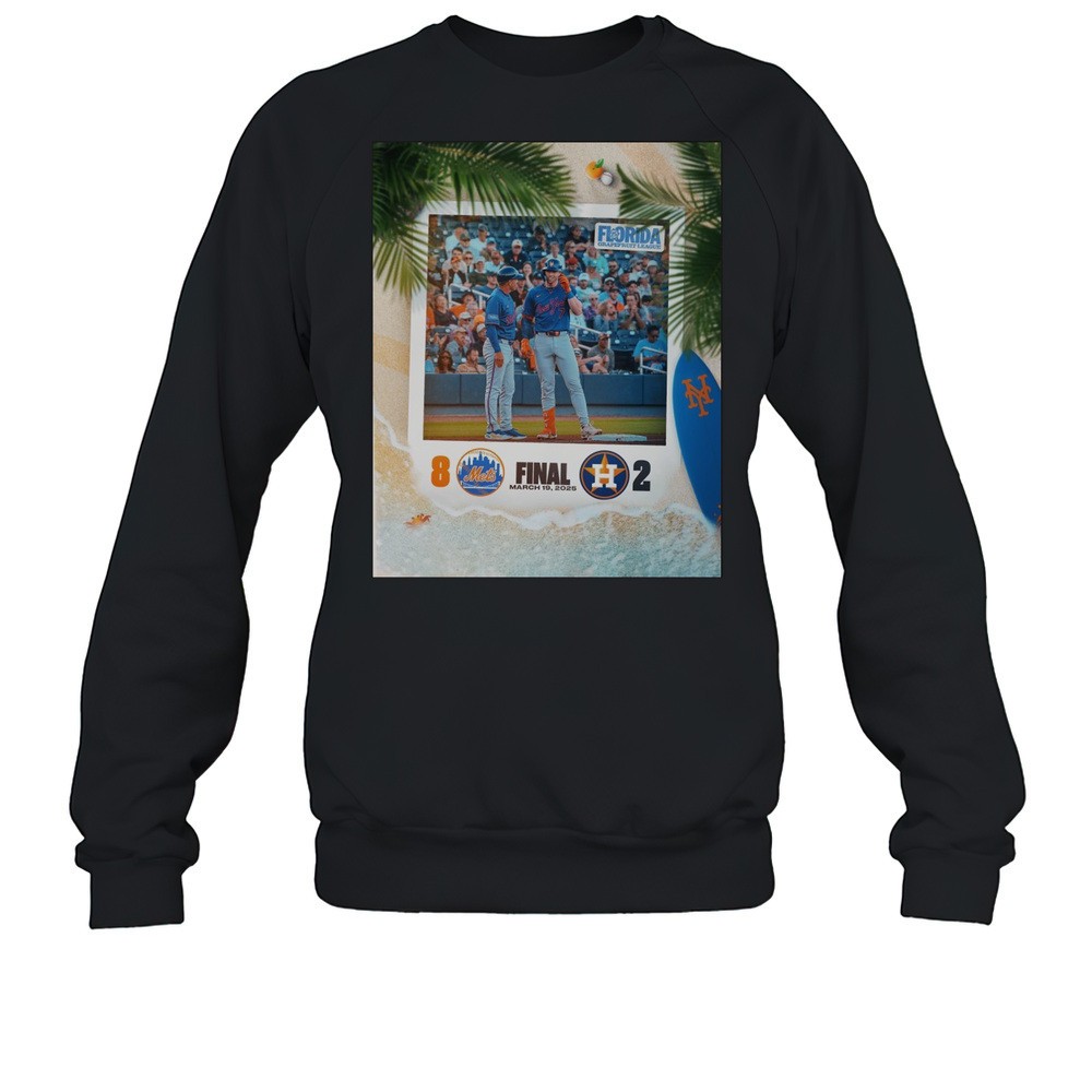 New York Mets Vs Houston Astros Final Score 8 2 March 19 2025 Poster T-shirt