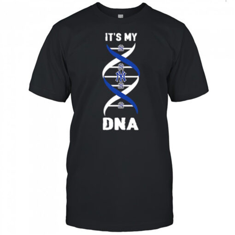 new-york-yankees-baseball-its-my-dna-shirt-nkm53qnr New York Yankees Baseball Its My DNA shirt