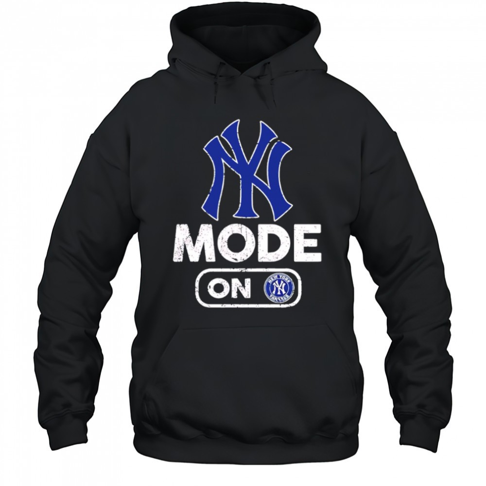 New York Yankees Baseball Mode On shirt