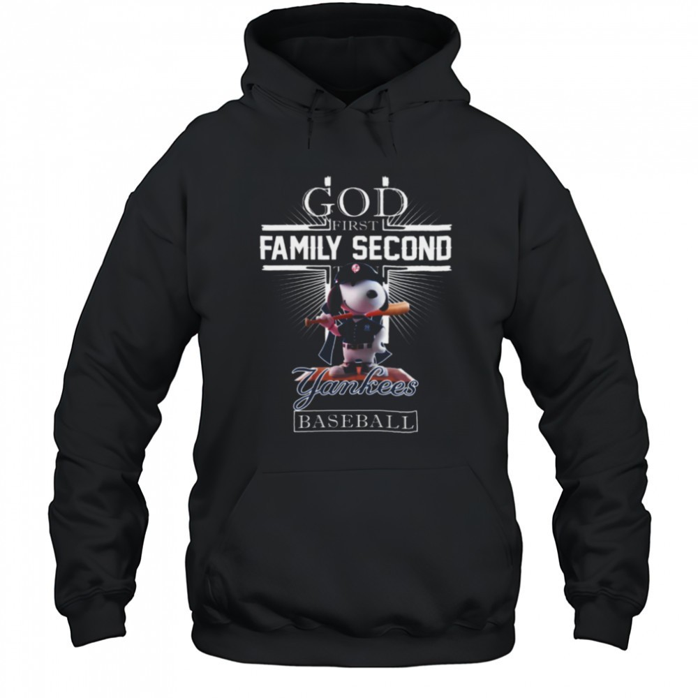 New York Yankees Shop Snoopy God First Family Second Then New York Yankees Baseball T Shirt