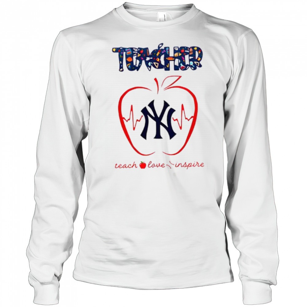 new-york-yankees-teacher-teach-love-inspire-2025-shirt-fpl9peru New York Yankees teacher teach love inspire 2025 shirt