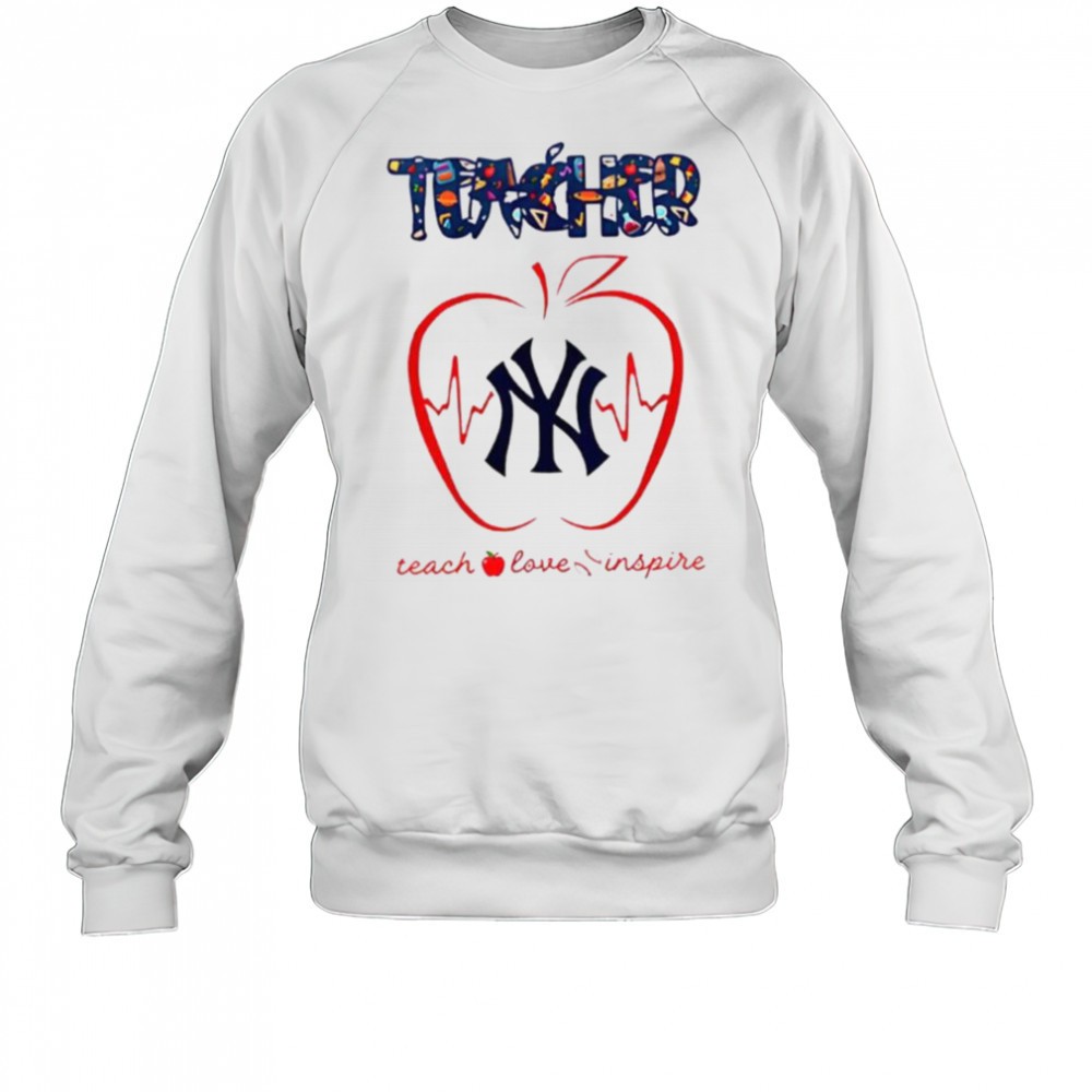 new-york-yankees-teacher-teach-love-inspire-2025-shirt-fpl9peru New York Yankees teacher teach love inspire 2025 shirt