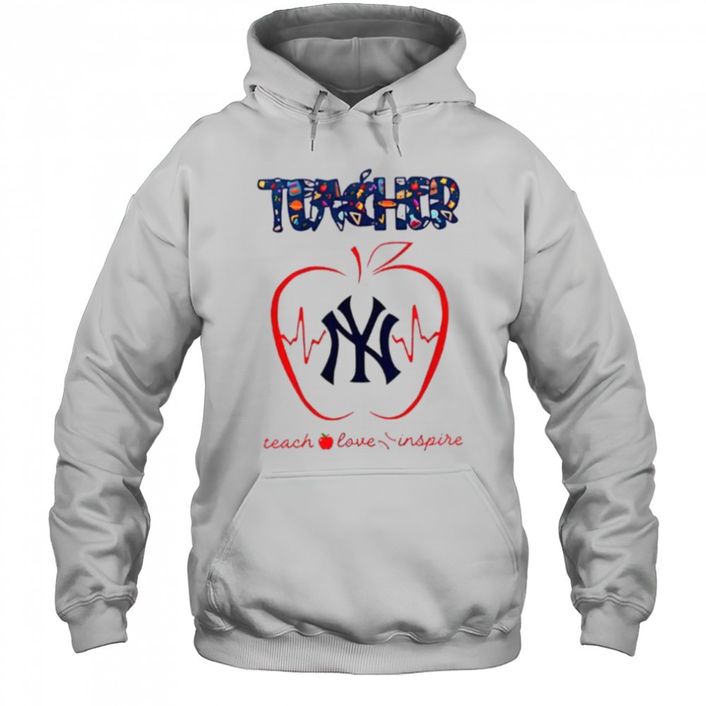New York Yankees teacher teach love inspire 2025 shirt
