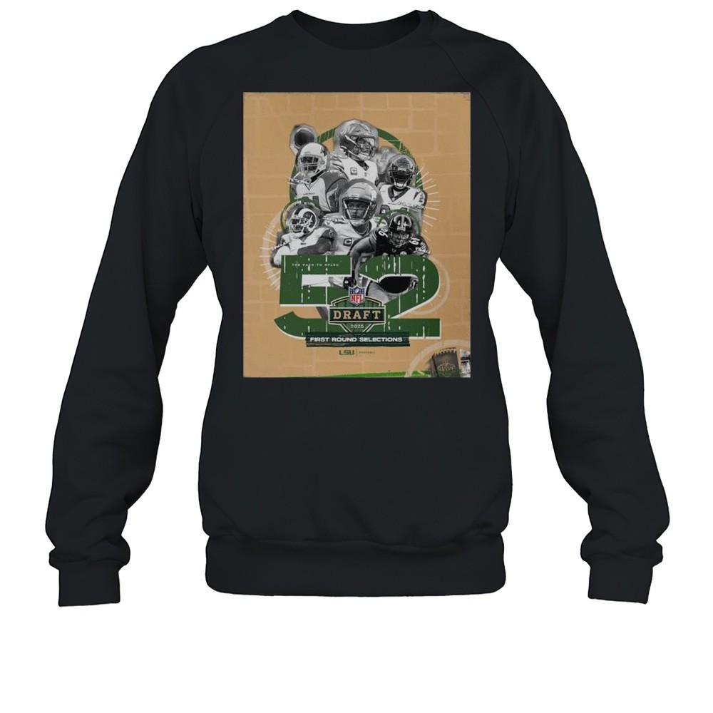 NFL Draft 2025 First Round Selections LSU Football 52 The Path To NFLSU T-shirt