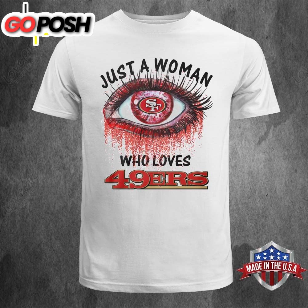 NFL Just A Woman Who Loves 49ers Unisex T-shirt