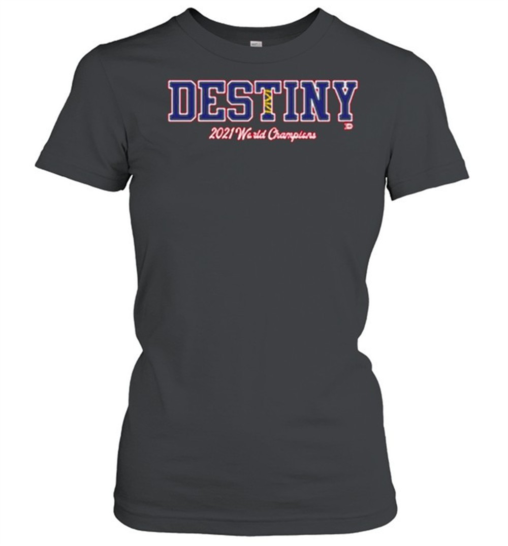 nice-destiny-2021-world-champions-atlanta-braves-shirt-3j5dft02 Nice destiny 2021 World Champions Atlanta Braves shirt