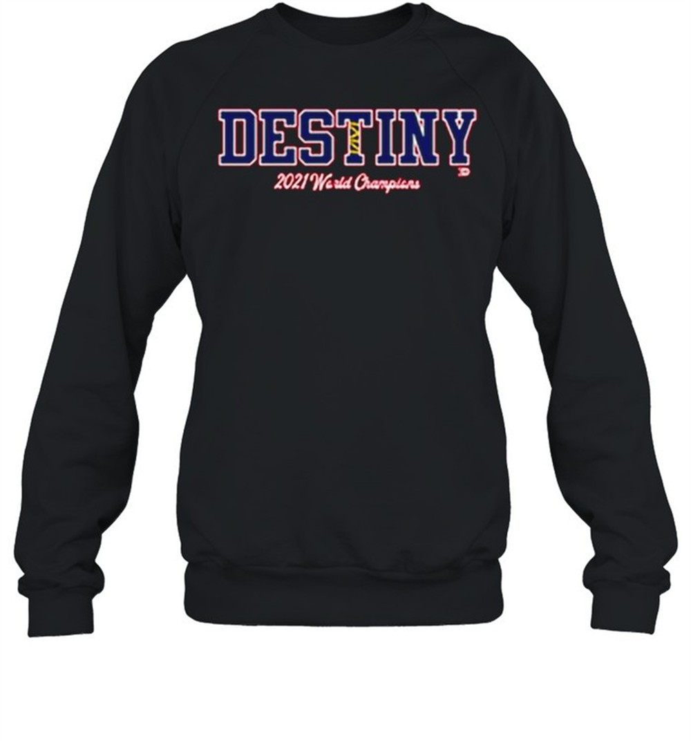 nice-destiny-2021-world-champions-atlanta-braves-shirt-3j5dft02 Nice destiny 2021 World Champions Atlanta Braves shirt
