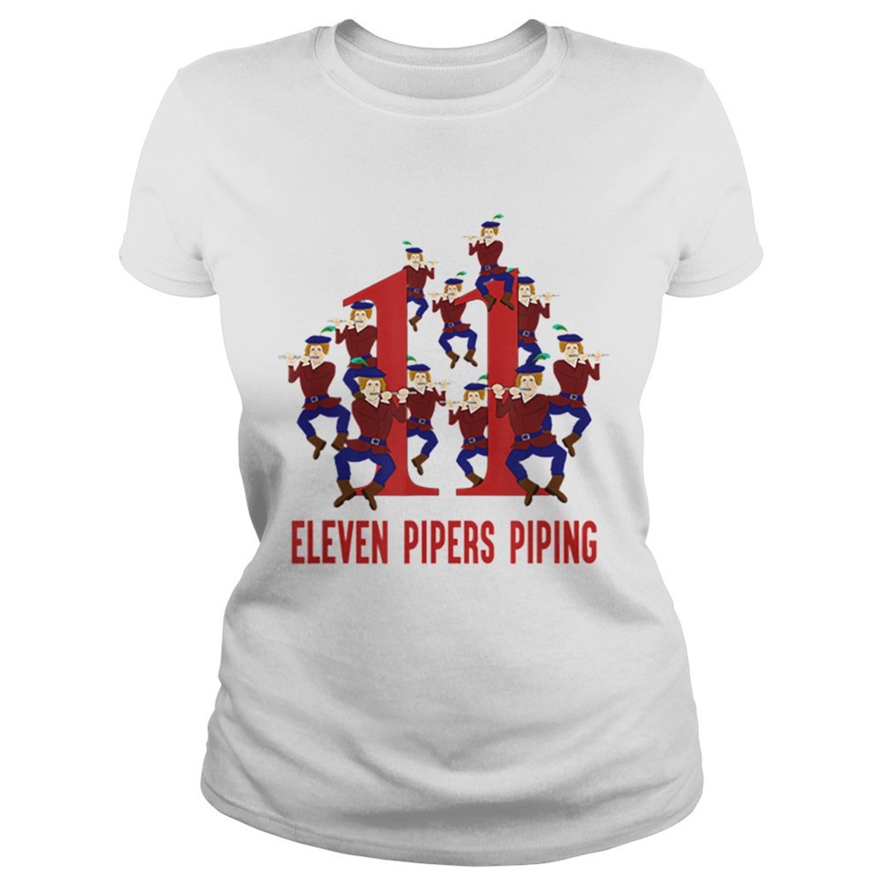 nice-eleven-pipers-piping-song-12-days-christmas-shirt-gqm10e8y Nice Eleven Pipers Piping Song 12 Days Christmas shirt