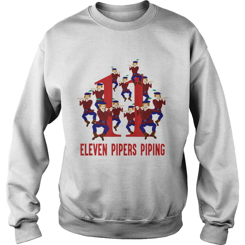Nice Eleven Pipers Piping Song 12 Days Christmas shirt