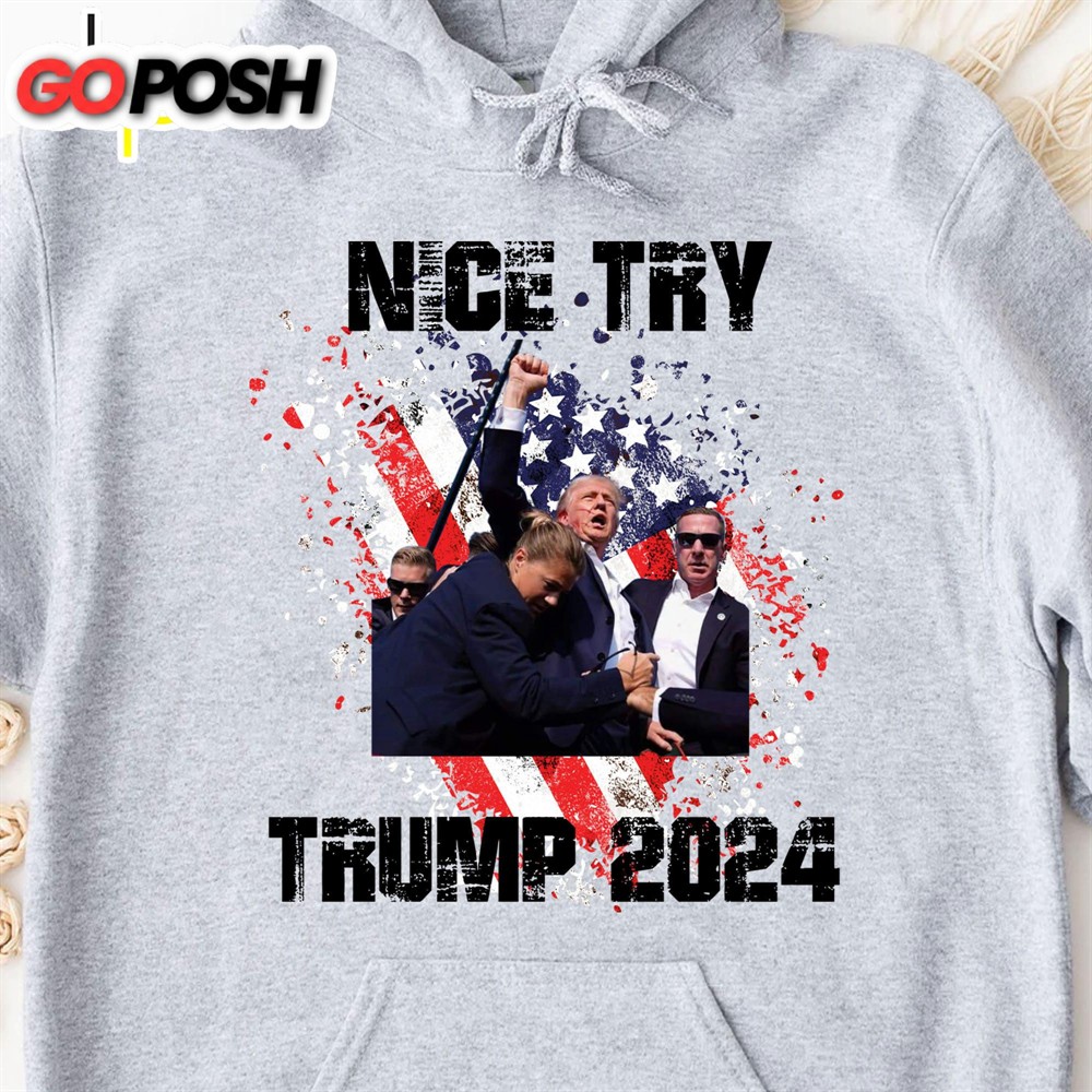nice-try-trump-2024-trump-fight-shirt-donald-trump-shirt-bright-5eu0y9ty Nice Try Trump 2024 Trump Fight Shirt Donald Trump Shirt Bright