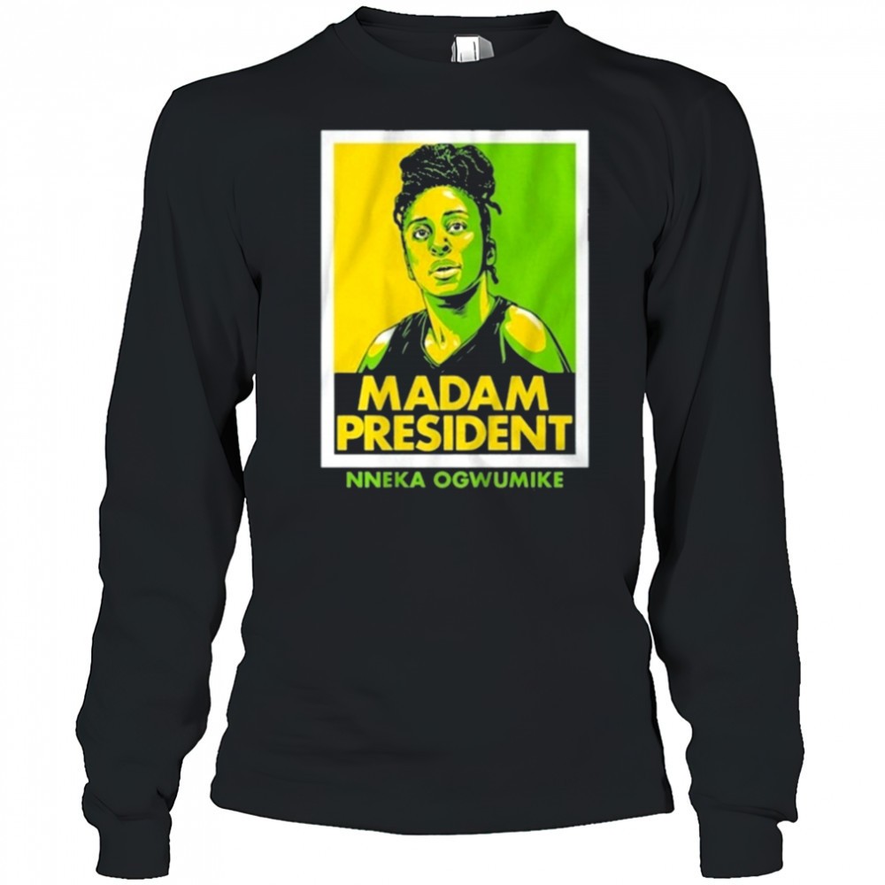 nneka-ogwumike-madam-president-shirt-yextwqbq Nneka Ogwumike Madam President Shirt