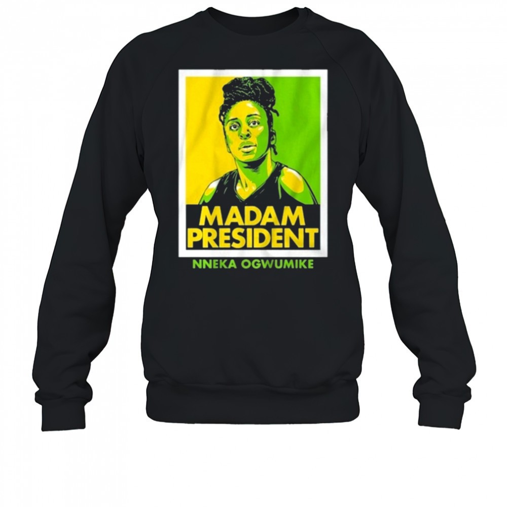 nneka-ogwumike-madam-president-shirt-yextwqbq Nneka Ogwumike Madam President Shirt