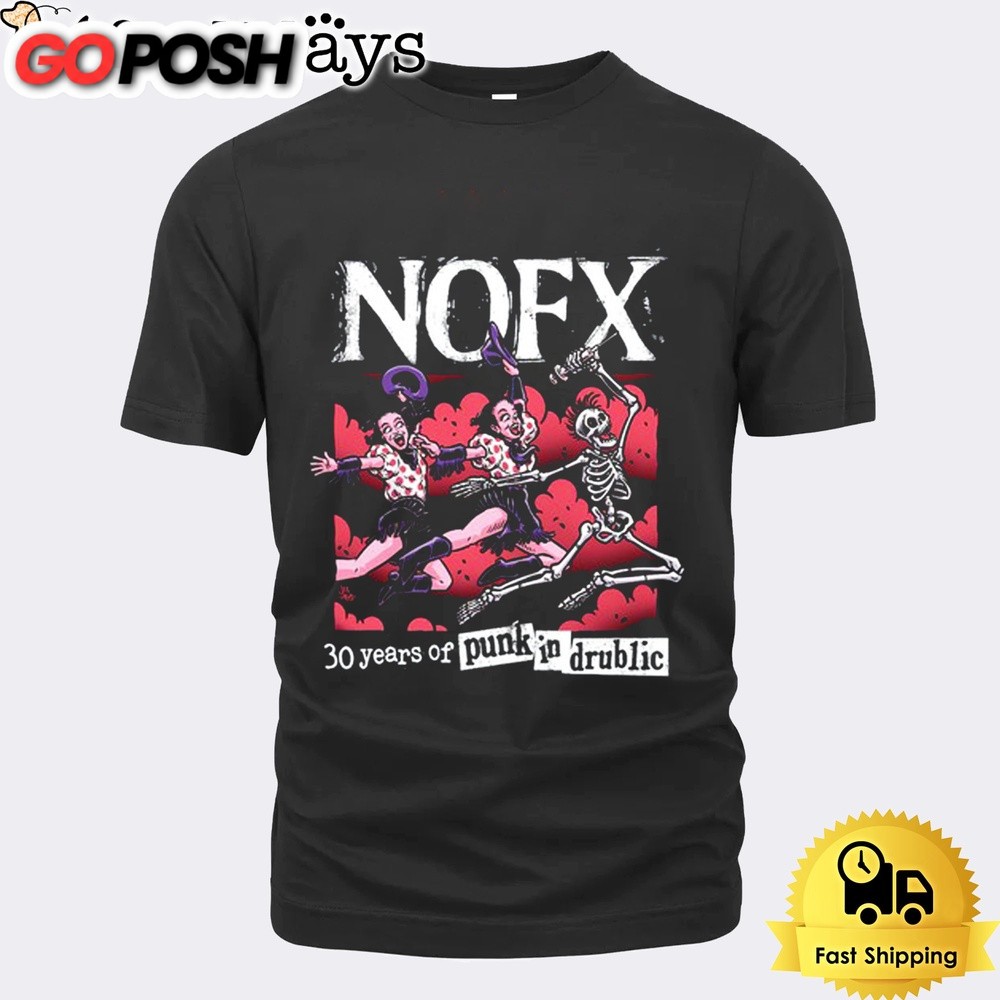 NOFX 30 Years Of Punk In Drublic 2024 Unisex T-Shirt
