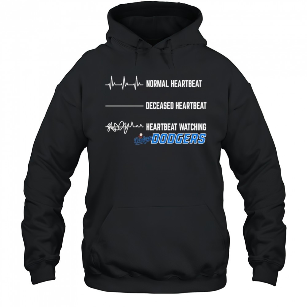 Normal Heartbeat Deceased Heartbeat Heartbeat Watching Dodgers shirt