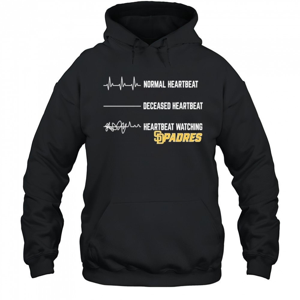 Normal Heartbeat Deceased Heartbeat Heartbeat Watching Padres shirt