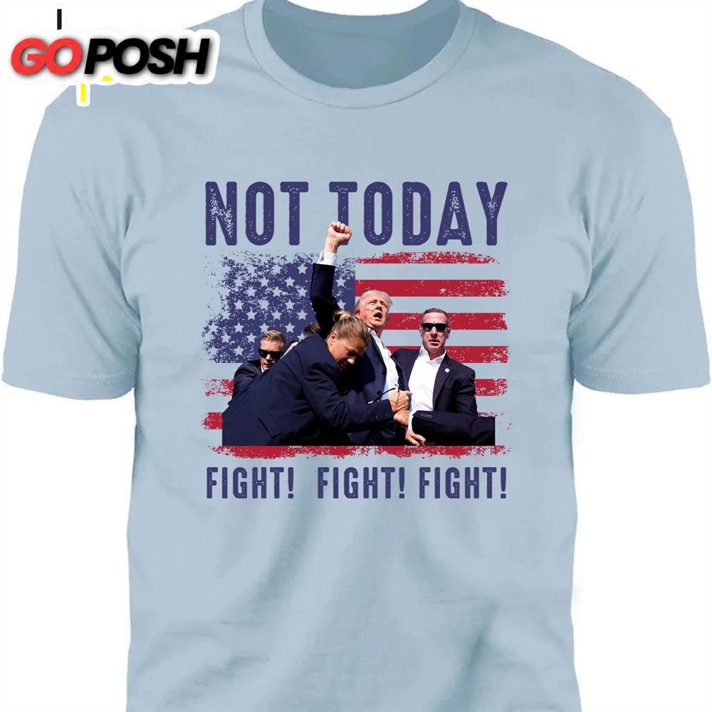not-today-shirt-trump-fight-shirt-donald-trump-shirt-bright-i9d00iq8 Not Today Shirt Trump Fight Shirt Donald Trump Shirt Bright