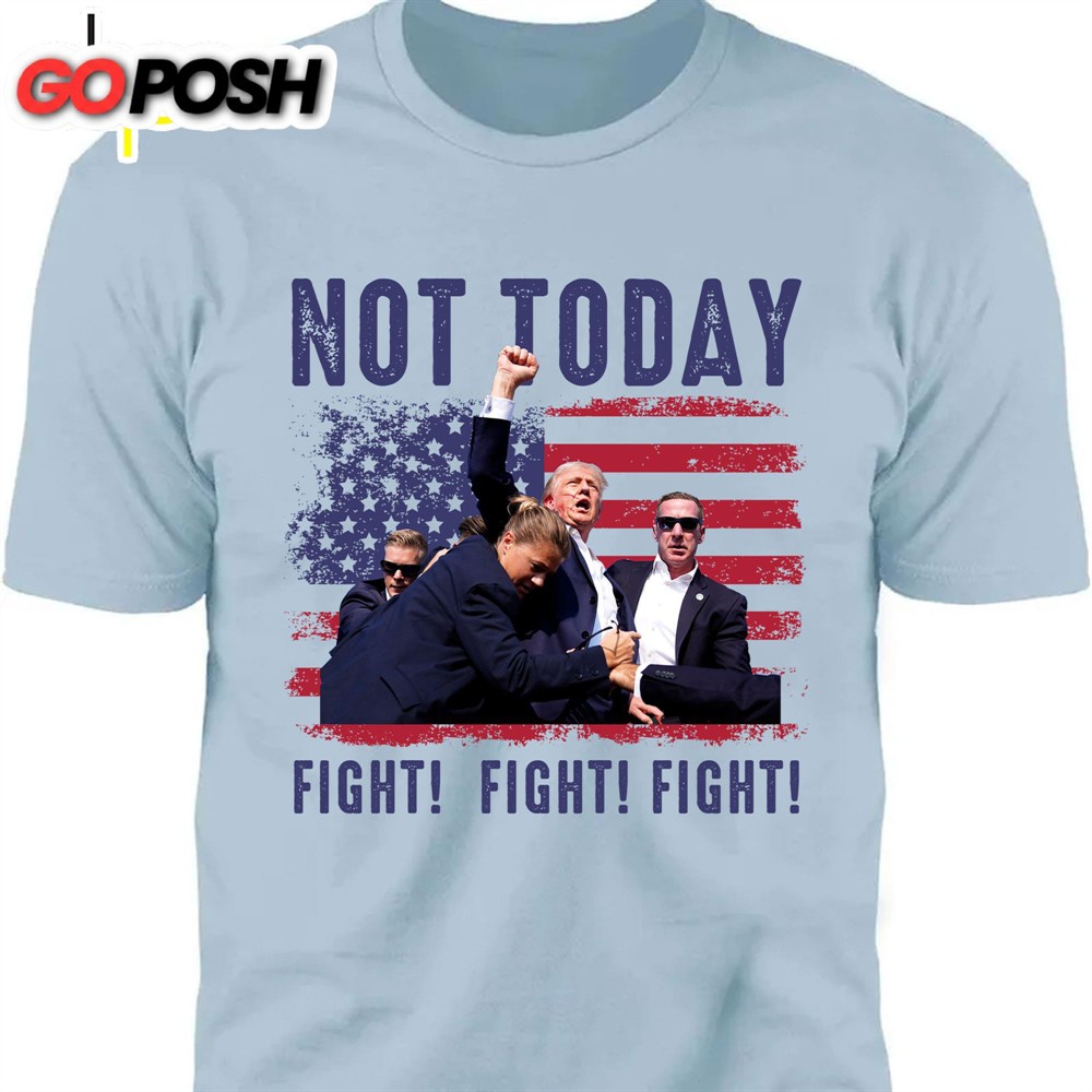 not-today-trump-fight-2024-shirt-pennsylvania-rally-donald-trump-shirt-bright-64lja9zb Not Today Trump Fight 2024 Shirt Pennsylvania Rally Donald Trump Shirt Bright