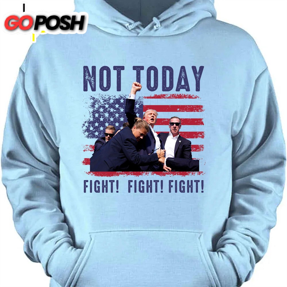not-today-trump-fight-2024-shirt-pennsylvania-rally-donald-trump-shirt-bright-64lja9zb Not Today Trump Fight 2024 Shirt Pennsylvania Rally Donald Trump Shirt Bright