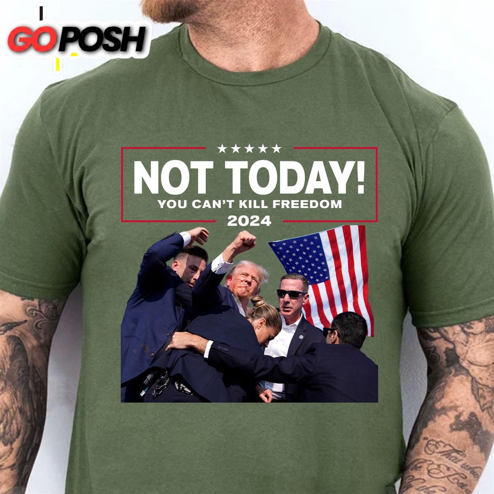 not-today-you-cant-kill-freedom-trump-fight-2024-shirt-pennsylvania-rally-shirt-2h255cri Not Today You Can’t Kill Freedom Trump Fight 2024 Shirt Pennsylvania Rally Shirt Dark