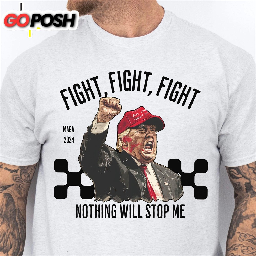 Nothing Will Stop Me Trump Fight 2024 Shirt Pennsylvania Rally Shirt Bright