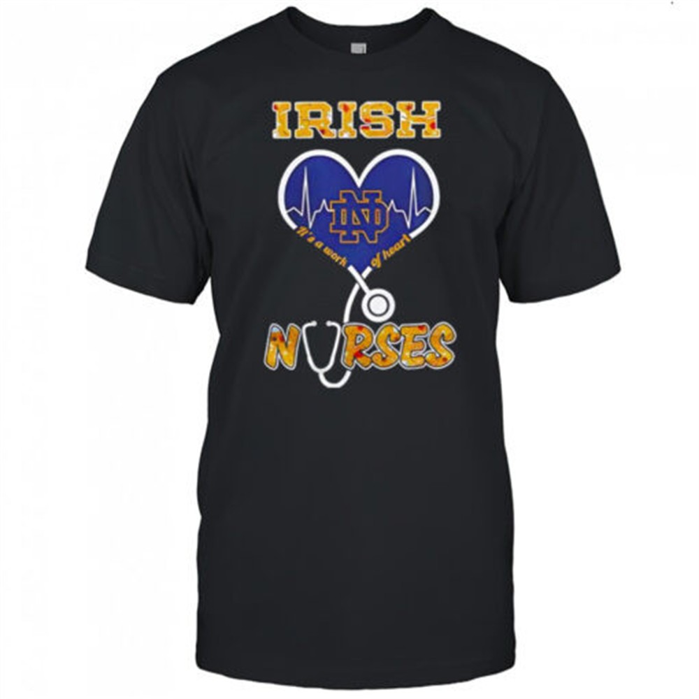 notre-dame-irish-nurses-its-a-work-of-heart-heartbeat-logo-shirt-iq4qtvzq Notre Dame Irish Nurses its a work of heart heartbeat logo shirt