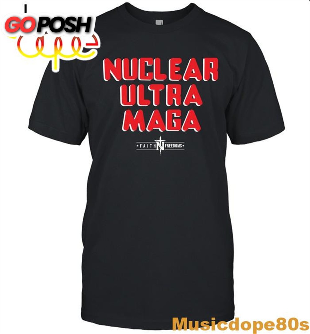 Nuclear Ultra-MAGA Faith Freedoms Hoodie