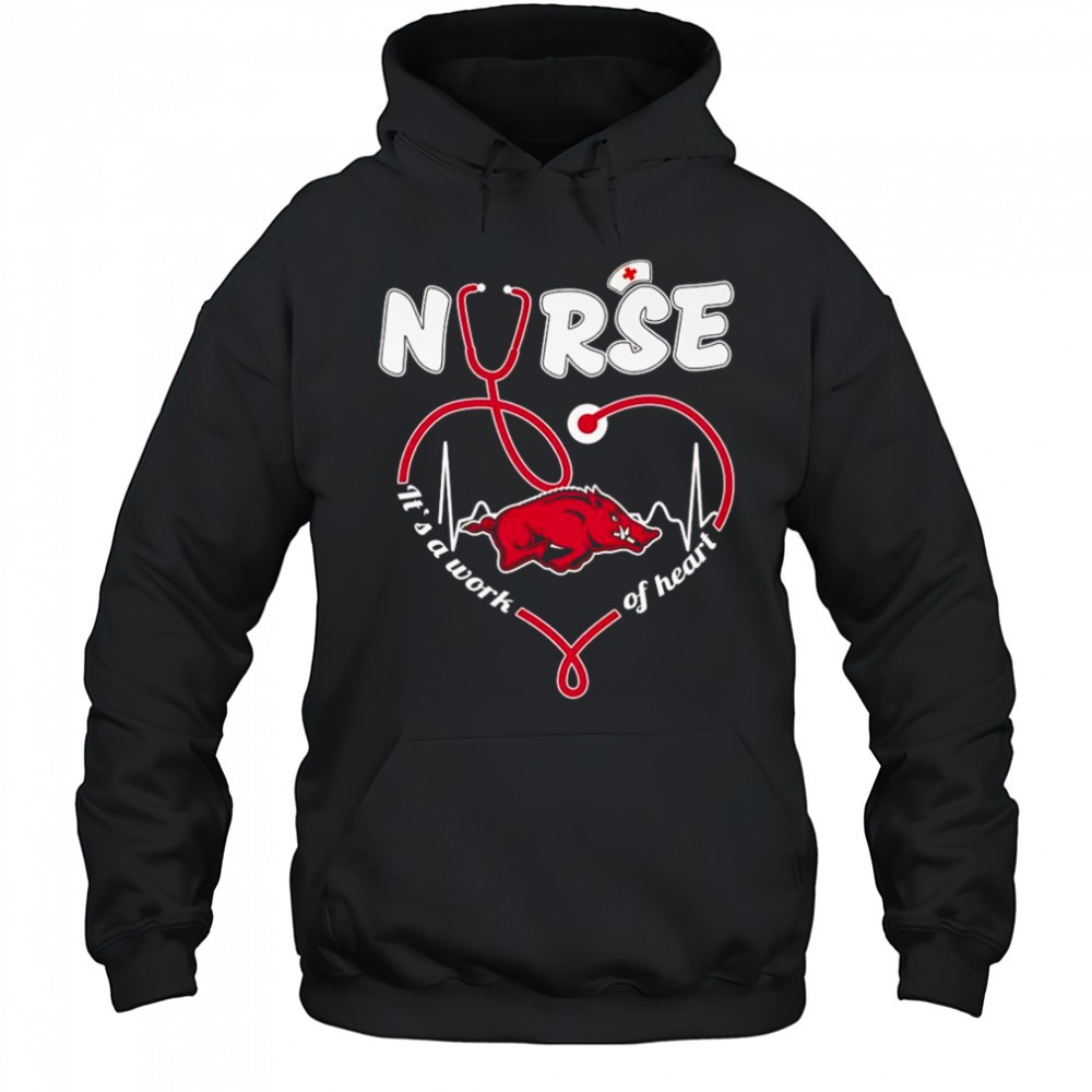 Nurse its a work of heart Arkansas Razorbacks shirt