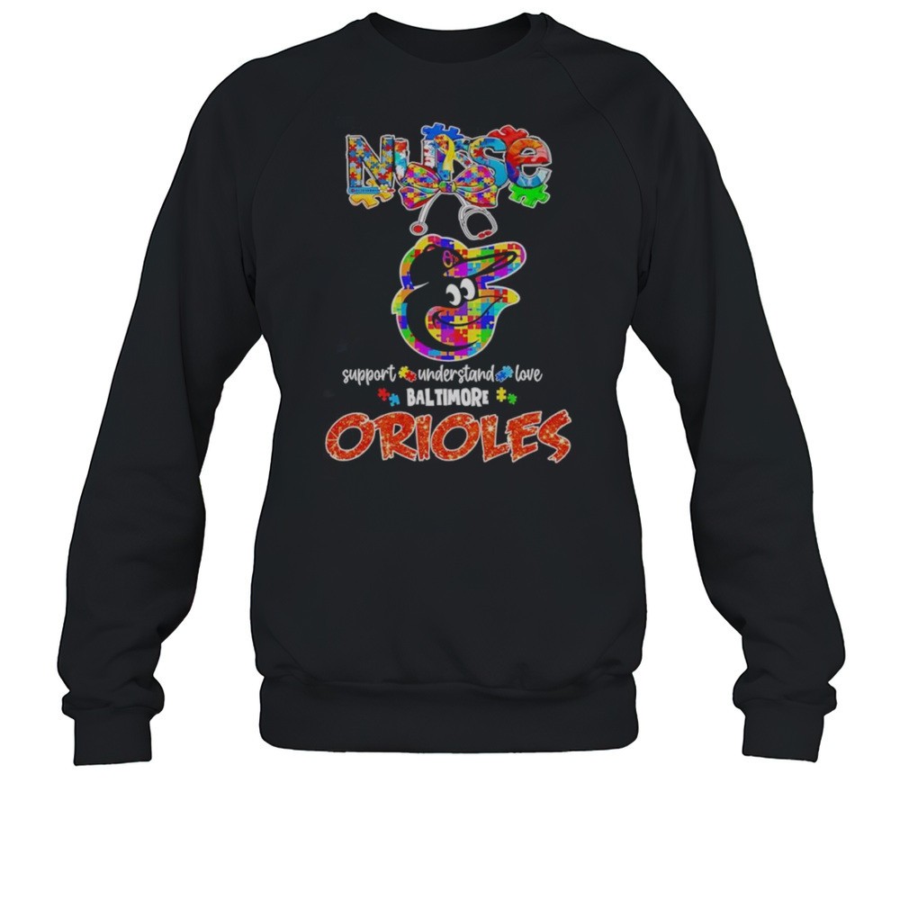 Nurse Support Understand Love Baltimore Orioles Shirt