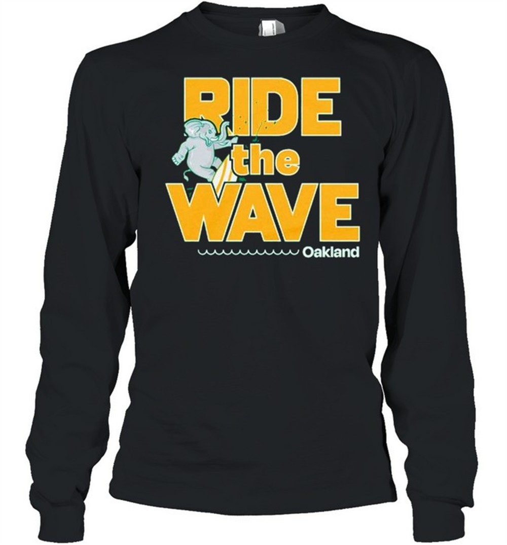 oakland-ride-the-wave-shirt-0q00kw68 Oakland ride the wave shirt