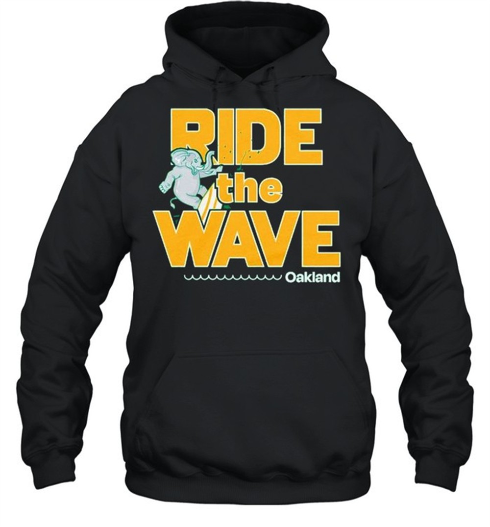 Oakland ride the wave shirt