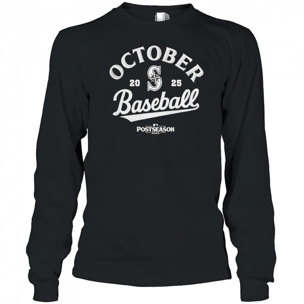 october-baseball-seattle-mariners-2025-postseason-shirt-7elkzywn October baseball Seattle Mariners 2025 Postseason shirt