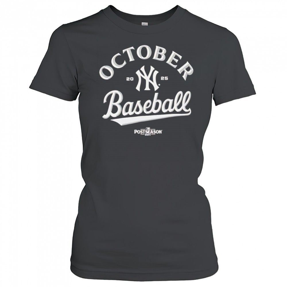 october-baseball-yankees-2025-shirt-fgmtoek0 October Baseball Yankees 2025 shirt