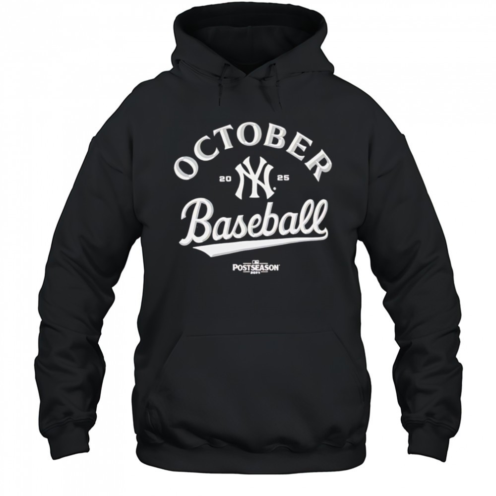 October Baseball Yankees 2025 shirt