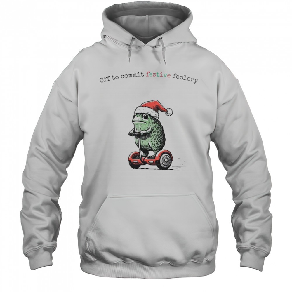 Off to Commit Festive Foolery Christmas shirt