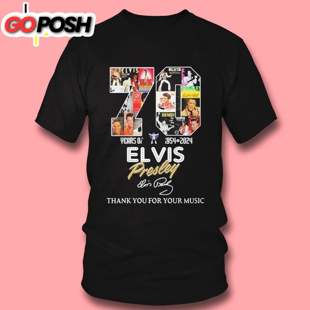 Official 70 Years Of 1954 – 2025 Elvis Presley Thank You For Your Music T- shirt