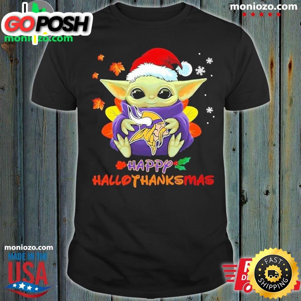 Official Baby Yoda And Minnesota Happy Hallothanksmas Shirt