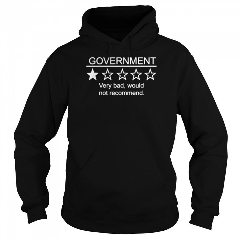 Official Government Very Bad Would Not Recommend Shirt