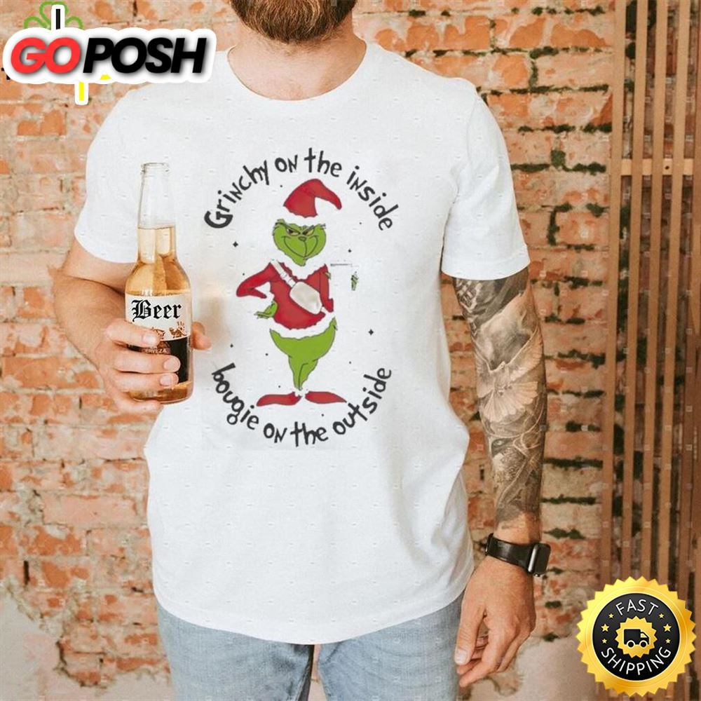 Official Grinch Grinchy On The Inside Bougie On The Outside Christmas T Shirt