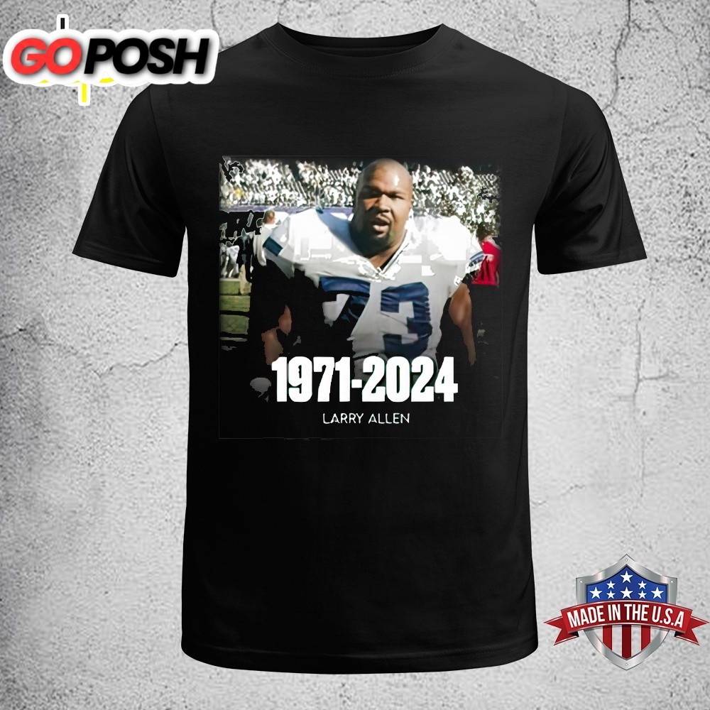 Official Larry Allen Rest In Peace Dallas Legend 1971-2025 Unisex T-Shirt
