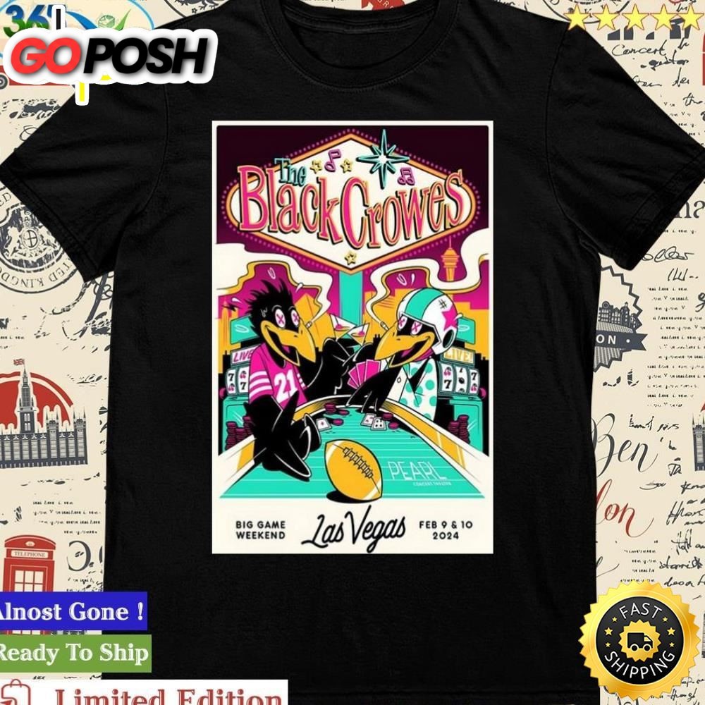 Official Las Vegas, Nv February 9 & 10, 2025 The Black Crowes Tour Poster Shirt