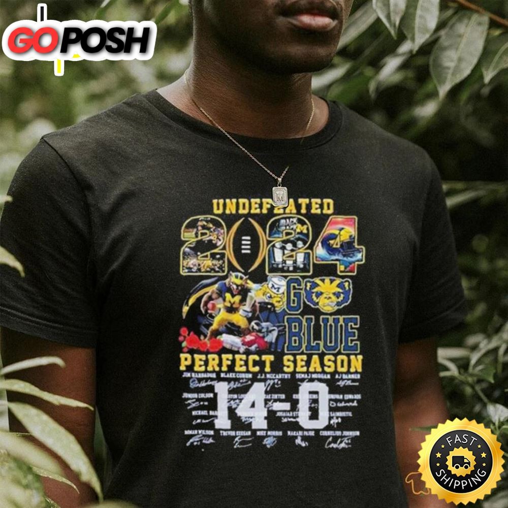 Official Michigan Undefeated 14 0 Perfect Season Rose Bowl 2025 Champs Go Blue Shirt