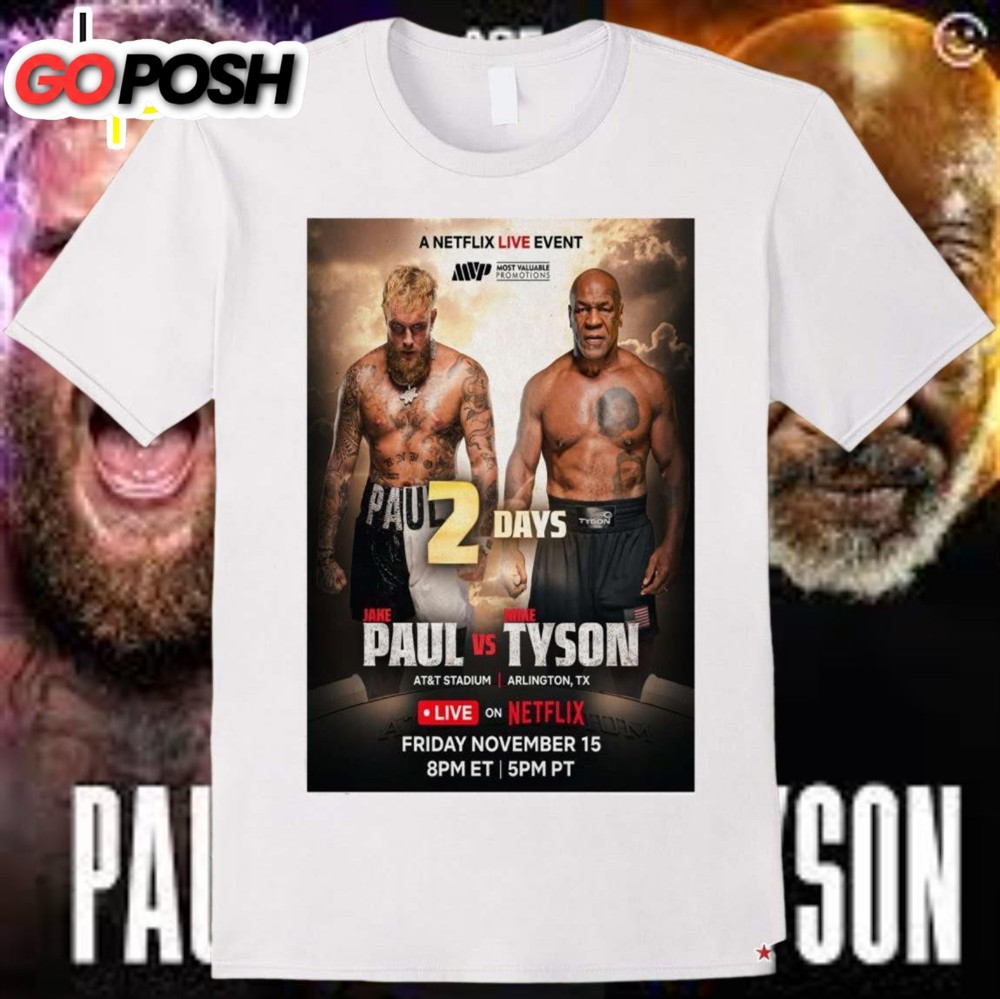 Official Poster Jake Paul Vs Mike Tyson Arlington, Tx November 15 2024 2 Days T-Shirt