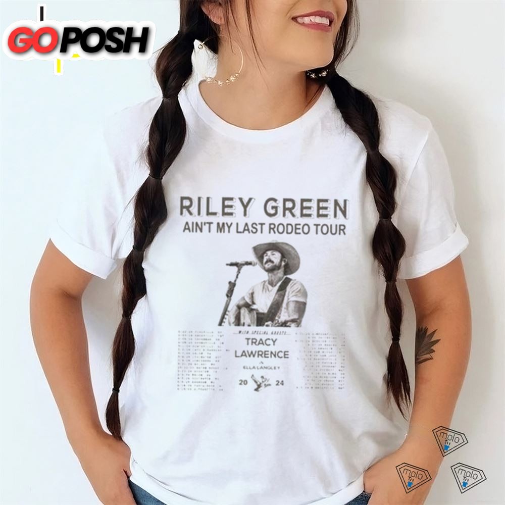 Official Riley Green Aint My Last Rodeo Tour 2025 Performance Schedule T Shirt