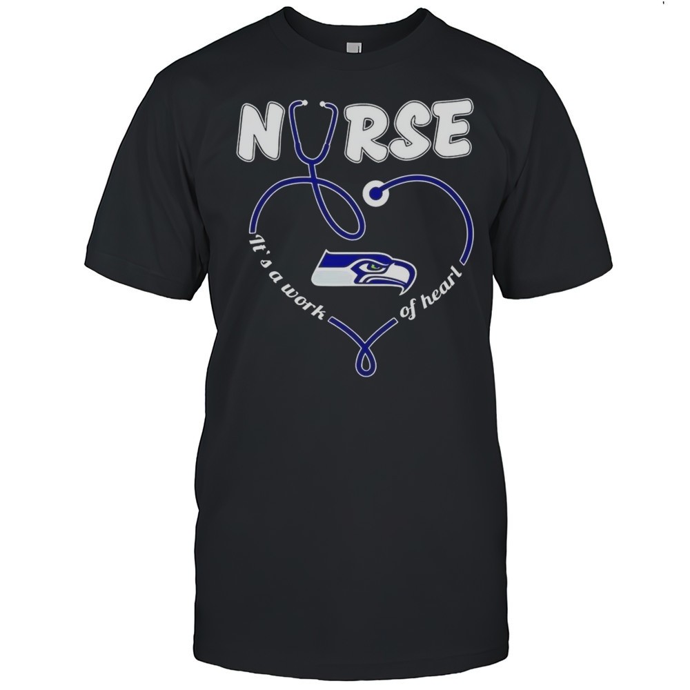Official Seattle Seahawks Stethoscope Nurse Its A Work Of Heart T-Shirt